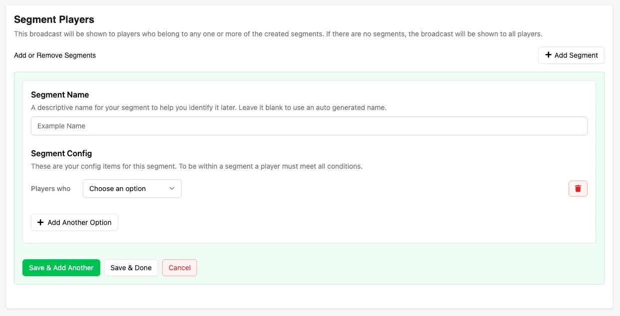 Player Segment selector for targeting a broadcast to specific player segments